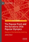 The Popular Front and the Barcelona 1936 Popular Olympics