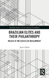 Brazilian Elites and their Philanthropy