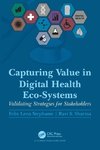 Capturing Value in Digital Health Eco-Systems