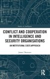 Conflict and Cooperation in Intelligence and Security Organisations