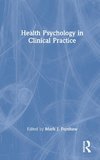 Health Psychology in Clinical Practice