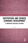 Institutions and Chinese Economic Development