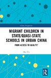 Migrant Children in State/Quasi-state Schools in Urban China