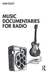 Music Documentaries for Radio