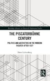 The Piscatorbühne Century