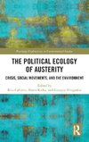 The Political Ecology of Austerity