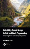 Reliability-Based Design in Soil and Rock Engineering