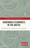 Renewable Economies in the Arctic