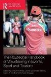 The Routledge Handbook of Volunteering in Events, Sport and Tourism