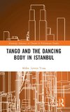 Tango and the Dancing Body in Istanbul