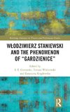 W¿odzimierz Staniewski and the Phenomenon of 