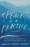 Peace Is a Practice