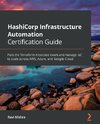 HashiCorp Infrastructure Automation Certification Guide