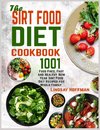 The  Sirt Food Diet  Cookbook