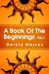 A Book of the Beginnings Volume 1