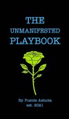 The Unmanifested Playbook