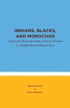 Indians, Blacks, and Morochos