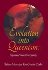 Evolution into Queenism