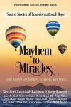 Mayhem to Miracles