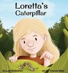 Loretta's Caterpillar