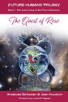 The Quest of Rose: The Cosmic Keys of Our Future Becoming