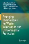 Emerging Technologies for Waste Valorization and Environmental Protection