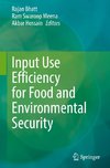 Input Use Efficiency for Food and Environmental Security