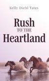 Rush to the Heartland