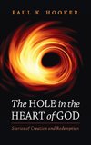 The Hole in the Heart of God