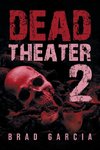 Dead Theater 2