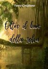 Oltre il buio  della selva