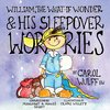 William, The What-If Wonder & His Sleepover Worries