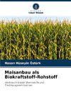 Maisanbau als Biokraftstoff-Rohstoff