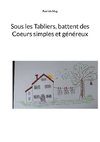 Sous les Tabliers, battent des Coeurs simples et généreux