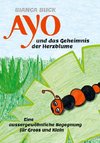 Ayo und das Geheimnis der Herzblume