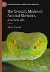 The Sensory Modes of Animal Rhetorics