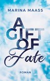 A Gift of Fate