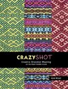 Crazyshot!-Creative Overshot Weaving on the Rigid Heddle Loom