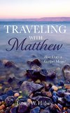 Traveling with Matthew