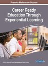 Career Ready Education Through Experiential Learning