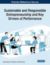 Sustainable and Responsible Entrepreneurship and Key Drivers of Performance