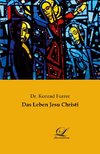 Das Leben Jesu Christi