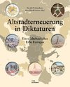 Altstadterneuerung in Diktaturen