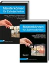 Meisterkönnen für Zahntechniker, Band 1 und 2, Set