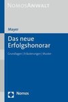 Das neue Erfolgshonorar