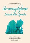 Smaragdglanz Labsale alter Sprache