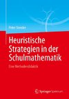 Heuristische Strategien in der Schulmathematik