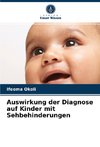 Auswirkung der Diagnose auf Kinder mit Sehbehinderungen