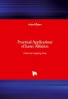 Practical Applications of Laser Ablation