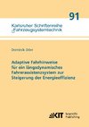 Adaptive Fahrhinweise für ein längsdynamisches Fahrerassistenzsystem zur Steigerung der Energieeffizienz